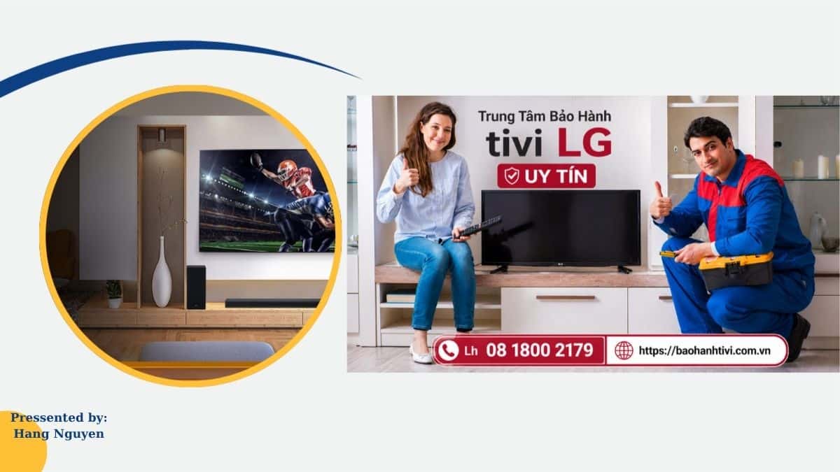 Các Dịch Vụ Bảo Hành Tivi LG Tại Hà Nội