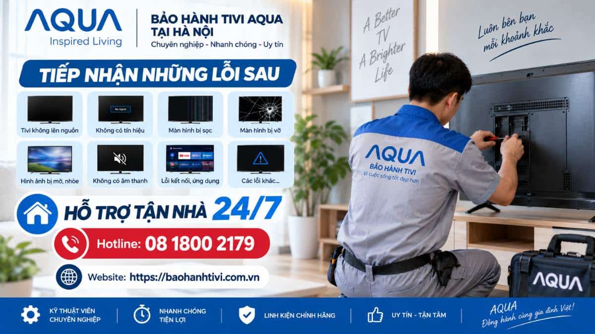 Bảo Hành Tivi AQUA Tại Hà Nội Tiếp Nhận Những Lỗi Sau Uy Tín 📞 Hotline: 08 1800 2179 🌐 Website: https://baohanhtivi.com.vn