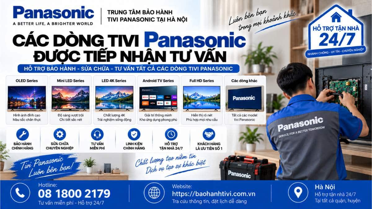 Các Dòng Tivi Panasonic Được Tiếp Nhận Tư Vấn Uy Tín 📞 Hotline: 08 1800 2179 🌐 Website: https://baohanhtivi.com.vn