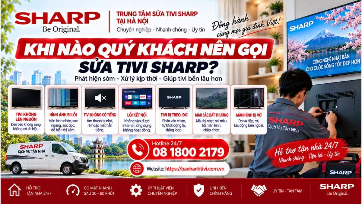 Khi Nào Qúy Khách Nên Gọi Sửa Tivi Sharp Uy Tín 📞 Hotline: 08 1800 2179 🌐 Website: https://baohanhtivi.com.vn