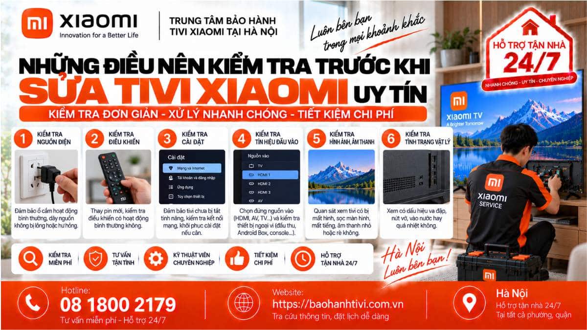 Những Điều Nên Kiểm Tra Trước Khi Sửa Tivi Xiaomi Uy Tín 📞 Hotline: 08 1800 2179 🌐 Website: https://baohanhtivi.com.vn