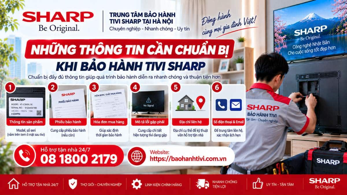 Những Thông Tin Cần Chuẩn Bị Khi Bảo Hành Tivi Sharp Uy Tín 📞 Hotline: 08 1800 2179 🌐 Website: https://baohanhtivi.com.vn