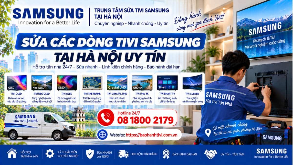 Sửa Các Dòng Tivi Samsung Tại Hà Nội Uy Tín 📞 Hotline: 08 1800 2179 🌐 Website: https://baohanhtivi.com.vn
