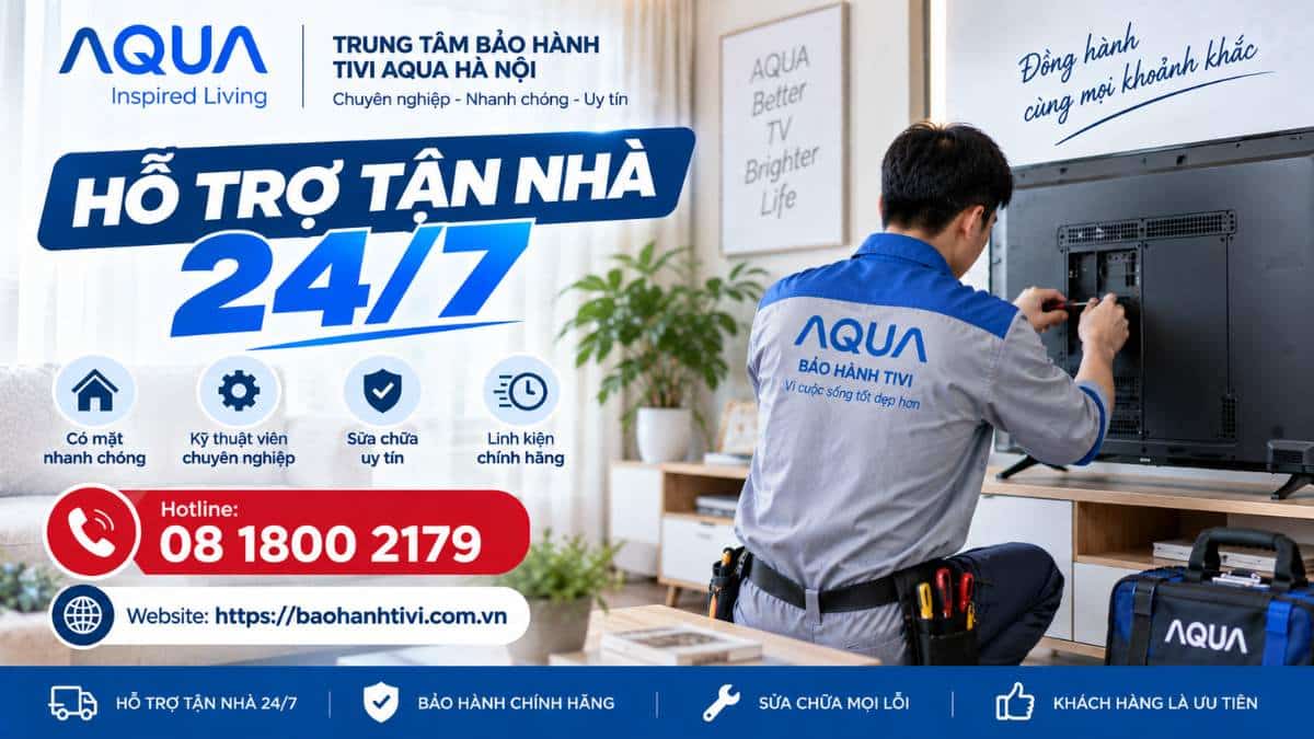 Trung Tâm Bảo Hành Tivi AQUA Hà Nội Hỗ Trợ Tận Nhà Uy Tín 📞 Hotline: 08 1800 2179 🌐 Website: https://baohanhtivi.com.vn