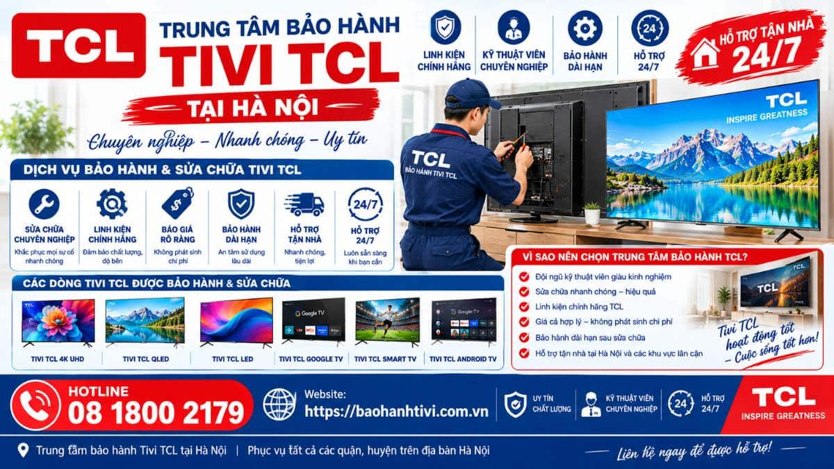 Trung Tâm Bảo Hành Tivi TCL Tại Hà Nội Uy Tín 📞 Hotline: 08 1800 2179 🌐 Website: https://baohanhtivi.com.vn